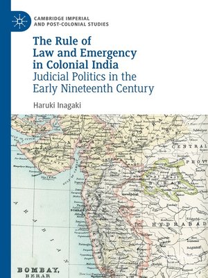 cover image of The Rule of Law and Emergency in Colonial India